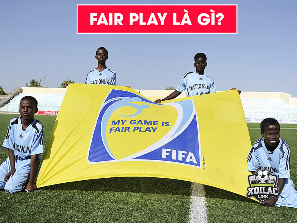 Tìm hiểu về Fair Play – Tinh thần thể thao đẹp trong bóng đá